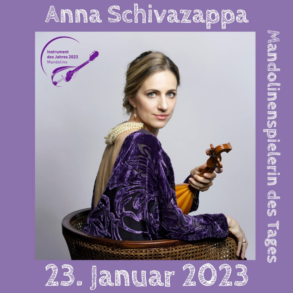 Anna Schivazappa Mandolinenspielerin des Tages Instrument des Jahres 2023