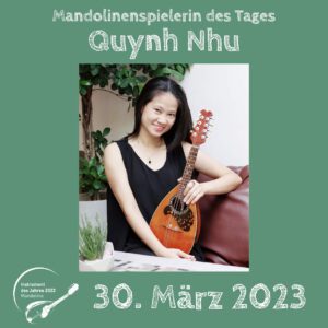 Read more about the article 30. März – Quynh Nhu Mandolin