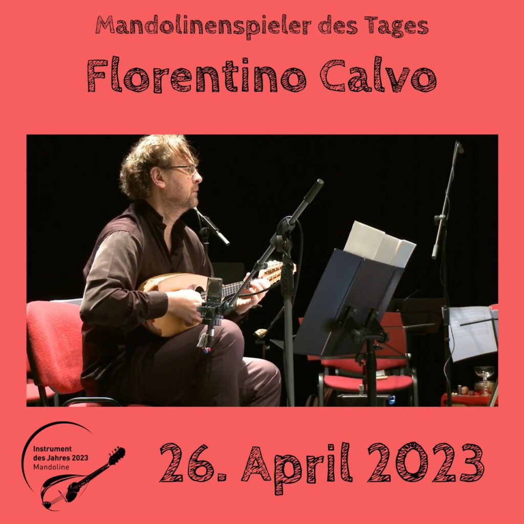 Florentino Calvo Mandolinenspielerin Mandolinenspieler des Tages Instrument des Jahres 2023