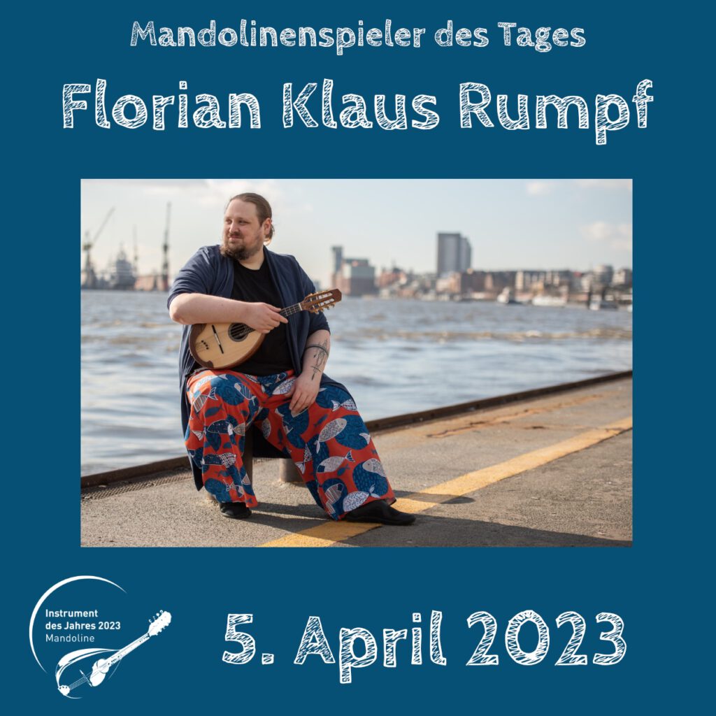 Florian Klaus Rumpf Mandolinenspielerin Mandolinenspieler des Tages Instrument des Jahres 2023