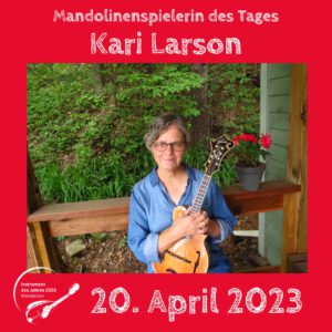 Read more about the article 20. April – Kari Larson