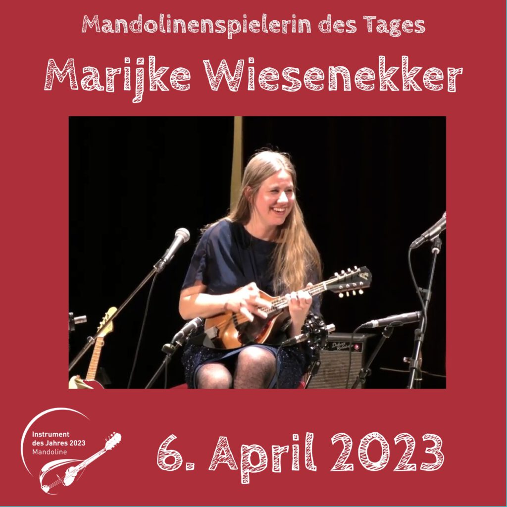Marijke Wiesenekker Mandolinenspielerin Mandolinenspieler des Tages Instrument des Jahres 2023