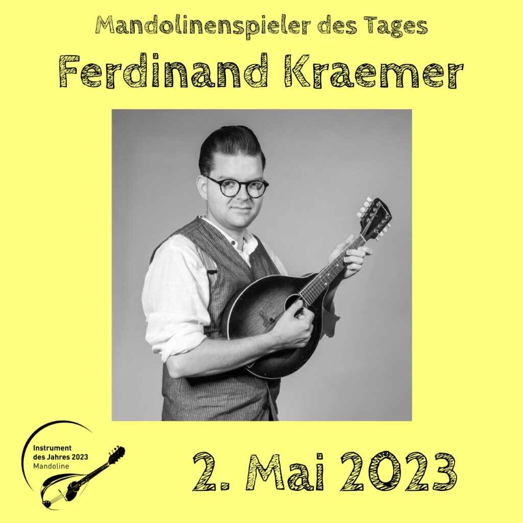Ferdinand Kraemer Mandolinenspielerin Mandolinenspieler des Tages Instrument des Jahres 2023