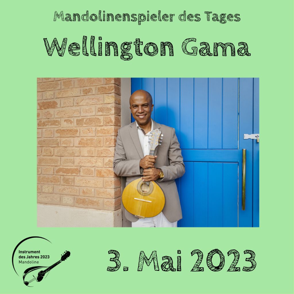Wellington Gama Mandolinenspielerin Mandolinenspieler des Tages Instrument des Jahres 2023