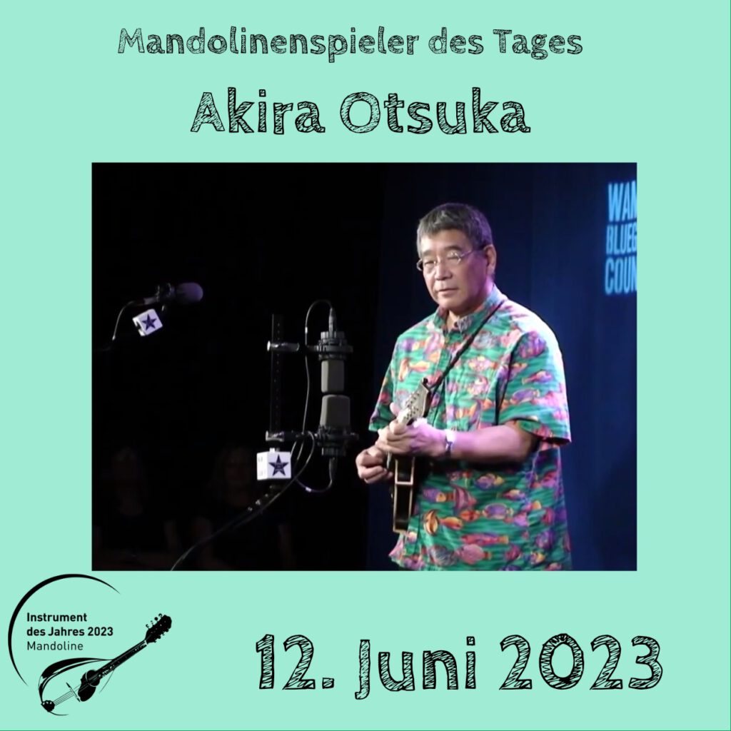 Akira Otsuka Mandolinenspielerin Mandolinenspieler des Tages Instrument des Jahres 2023