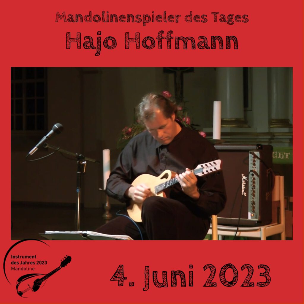 Hajo Hoffmann Mandolinenspielerin Mandolinenspieler des Tages Instrument des Jahres 2023