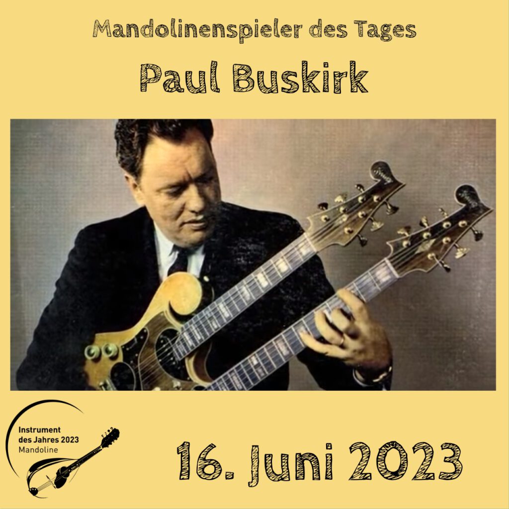 Paul Buskirk Mandolinenspielerin Mandolinenspieler des Tages Instrument des Jahres 2023