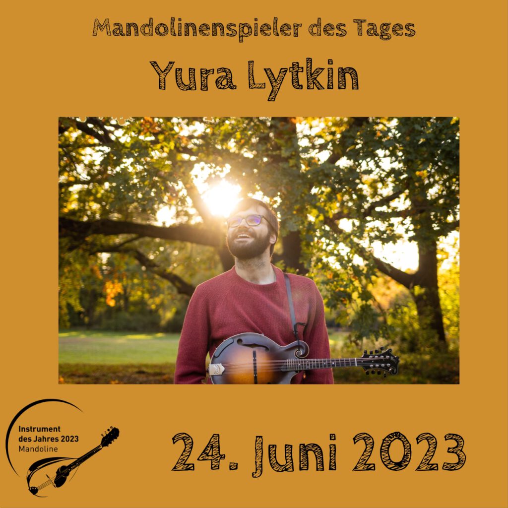 Yura Lytkin Mandolinenspielerin Mandolinenspieler des Tages Instrument des Jahres 2023