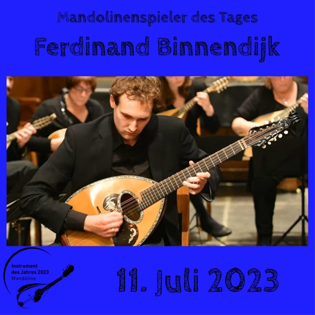Ferdinand Binnendijk Mandolinenspielerin Mandolinenspieler des Tages Instrument des Jahres 2023