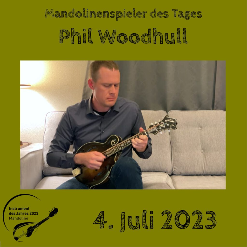 Phil Woodhull Mandolinenspielerin Mandolinenspieler des Tages Instrument des Jahres 2023
