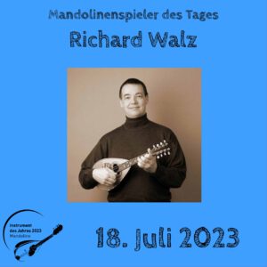 Read more about the article 18. Juli – Richard Walz