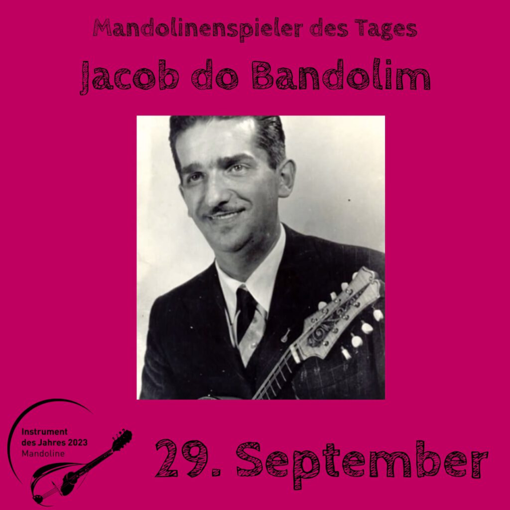 Jacob do Bandolim Mandolinenspielerin Mandolinenspieler des Tages Instrument des Jahres 2023