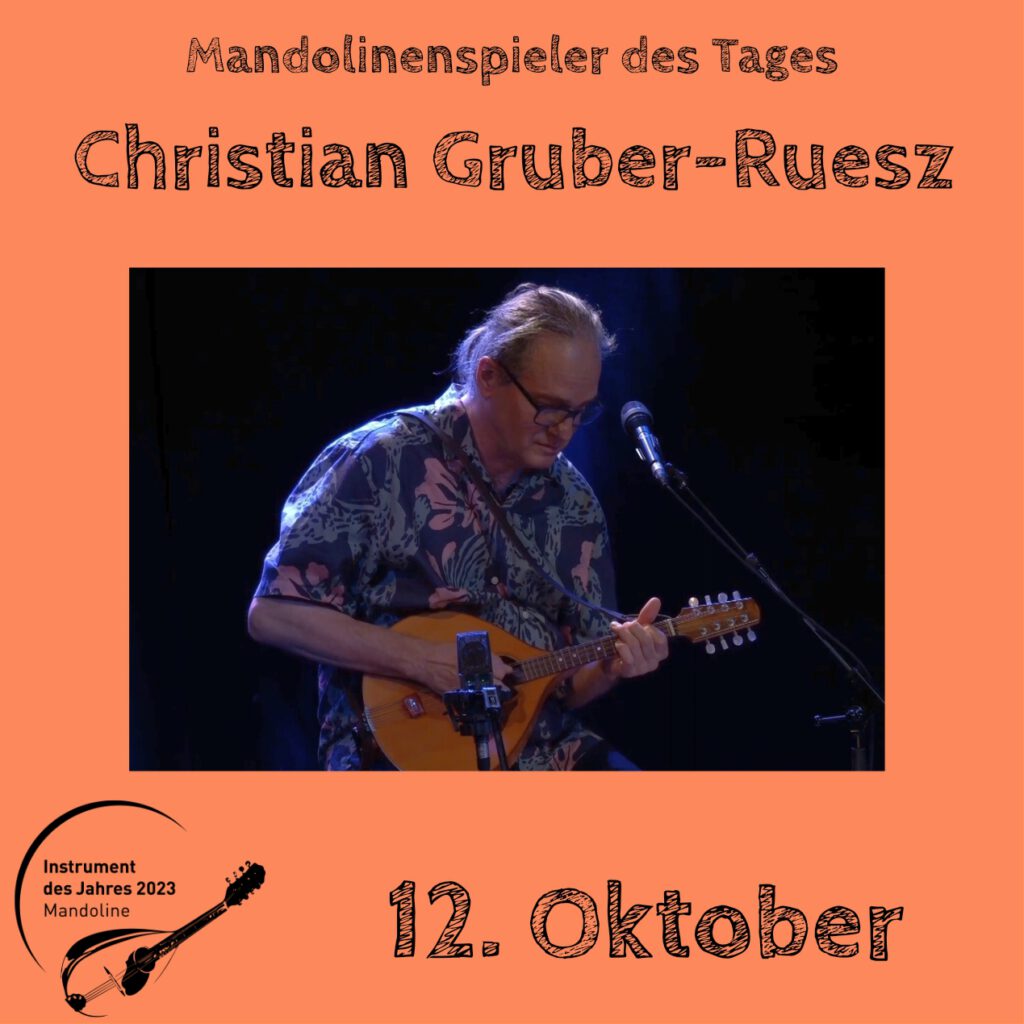 Christian Gruber-Ruesz Mandolinenspielerin Mandolinenspieler des Tages Instrument des Jahres 2023