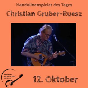 Read more about the article 12. Oktober – Christian Gruber-Ruesz