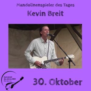 Read more about the article 30. Oktober – Kevin Breit