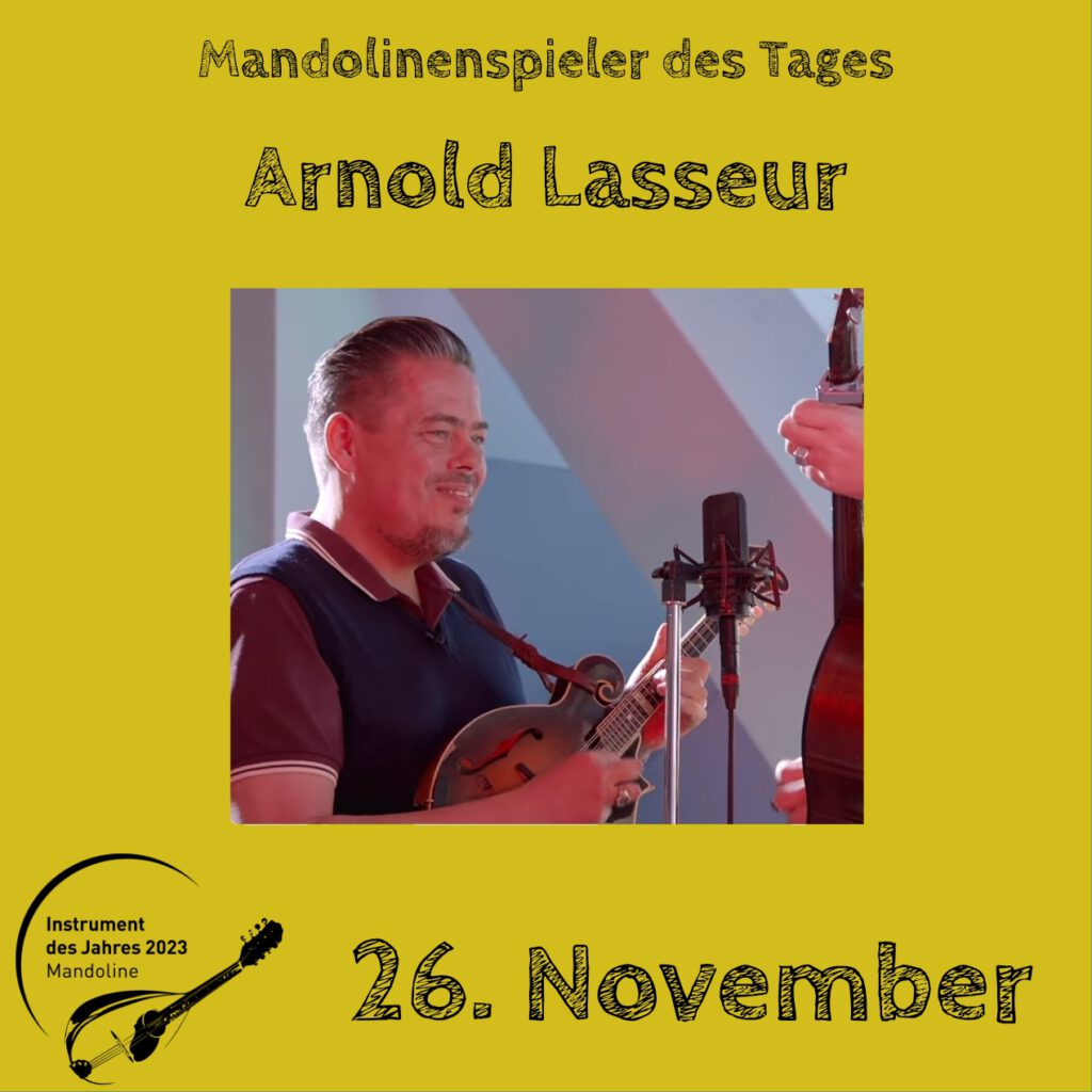 Arnold Lasseur Mandolinenspielerin Mandolinenspieler des Tages Instrument des Jahres 2023