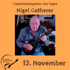Read more about the article 13. November – Nigel Gatherer