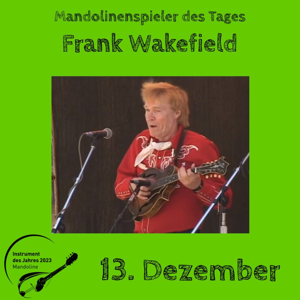 Frank Wakefield Mandolinenspielerin Mandolinenspieler des Tages Instrument des Jahres 2023
