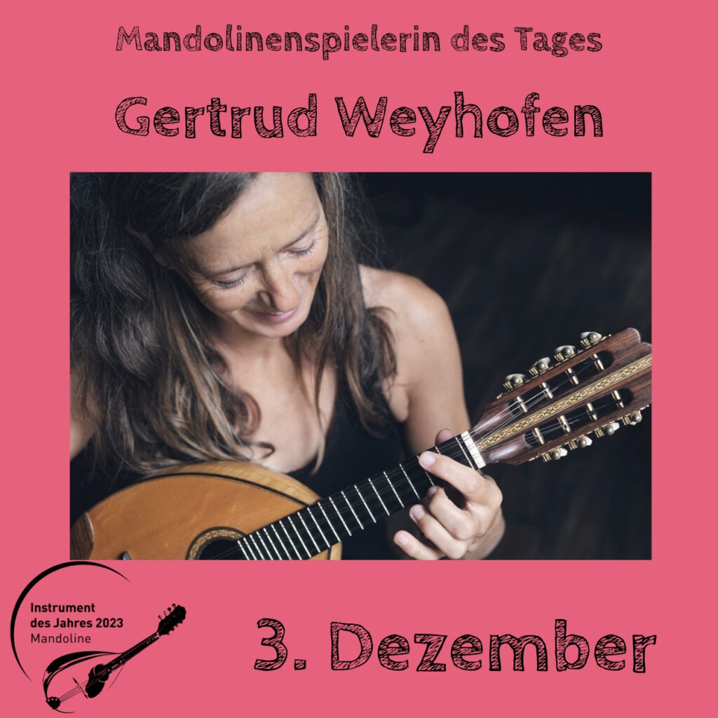 Gertrud Weyhofen Mandolinenspielerin Mandolinenspieler des Tages Instrument des Jahres 2023