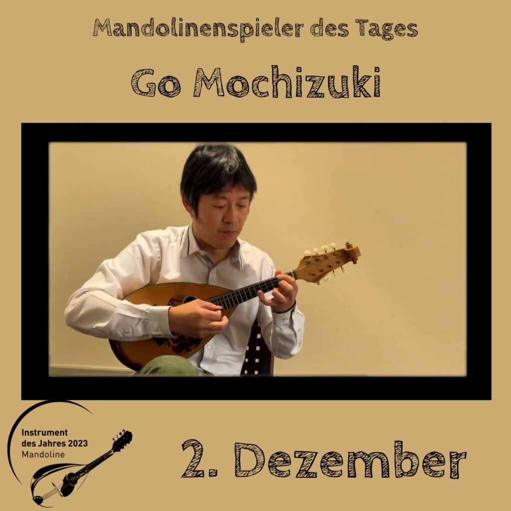 Go Mochizuki Mandolinenspielerin Mandolinenspieler des Tages Instrument des Jahres 2023