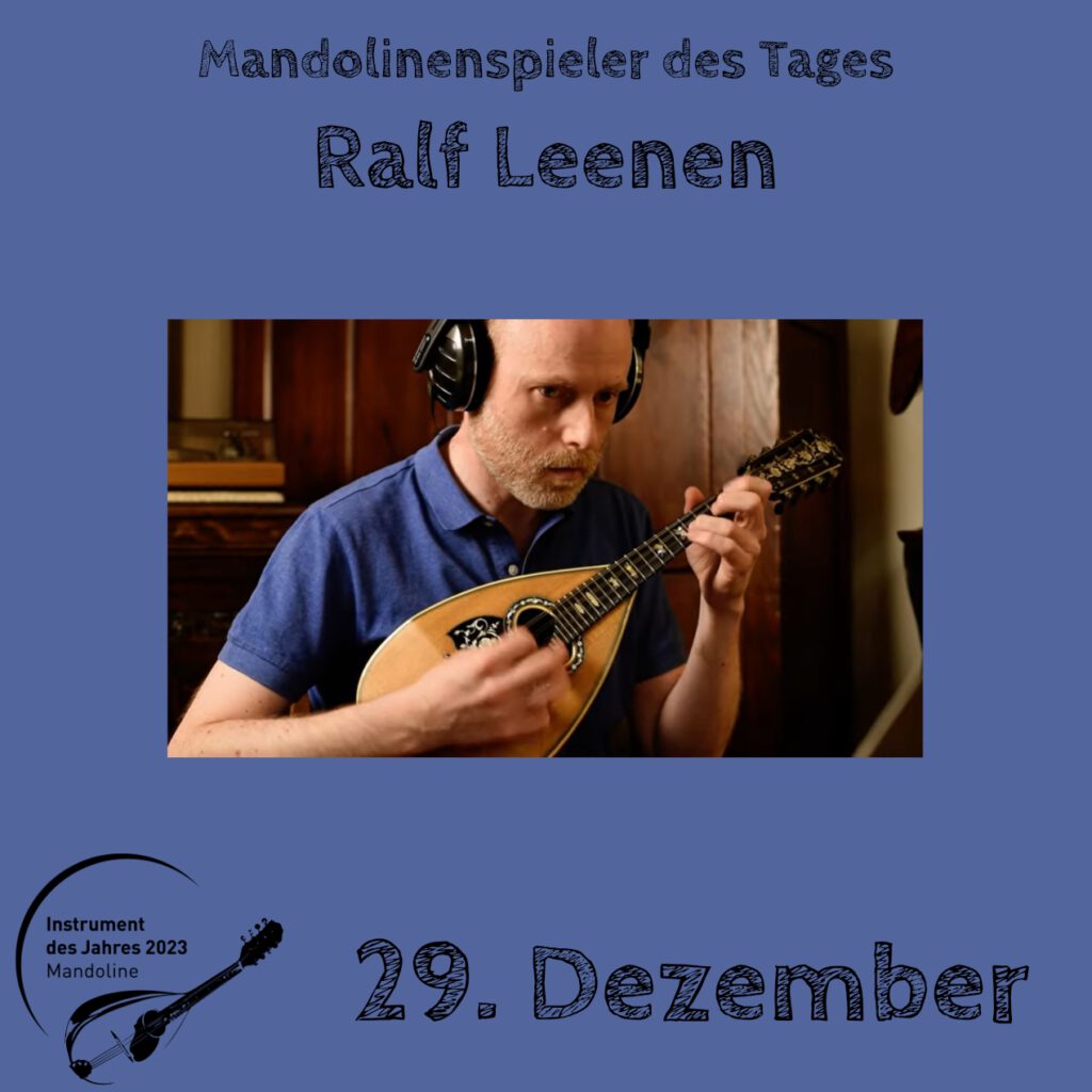 Ralf Leenen Mandolinenspielerin Mandolinenspieler des Tages Instrument des Jahres 2023