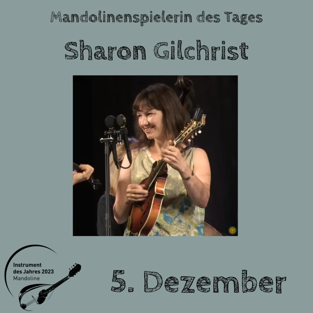 Sharon Gilchrist Mandolinenspielerin Mandolinenspieler des Tages Instrument des Jahres 2023