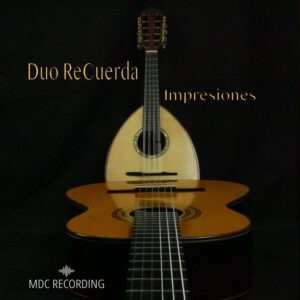 Read more about the article Duo Recuerda – Neues Album “Impresiones”